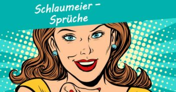 Schlaumeier-Sprüche: für WhatsApp & Co.