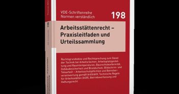 Neuer VDE-Leitfaden vereint ASR, ArbStättV und Gerichtsurteile praxisnah (Foto: VDE VERLAG GmbH)